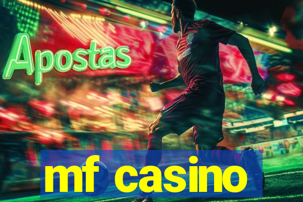 mf casino